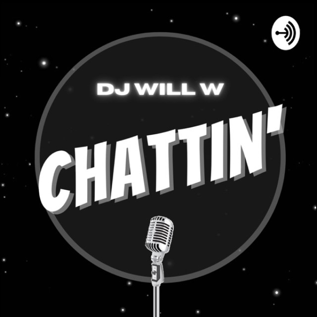 Chattin' With DJ WILL W