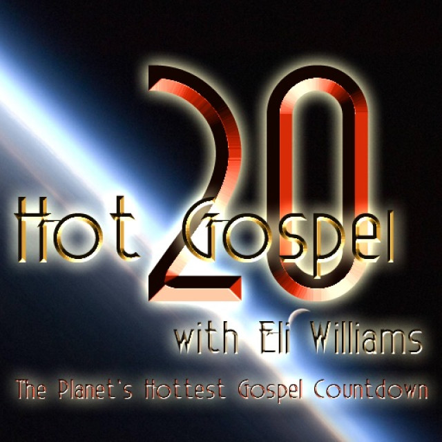 Hot Gospel 20 with Eli Williams Week 9